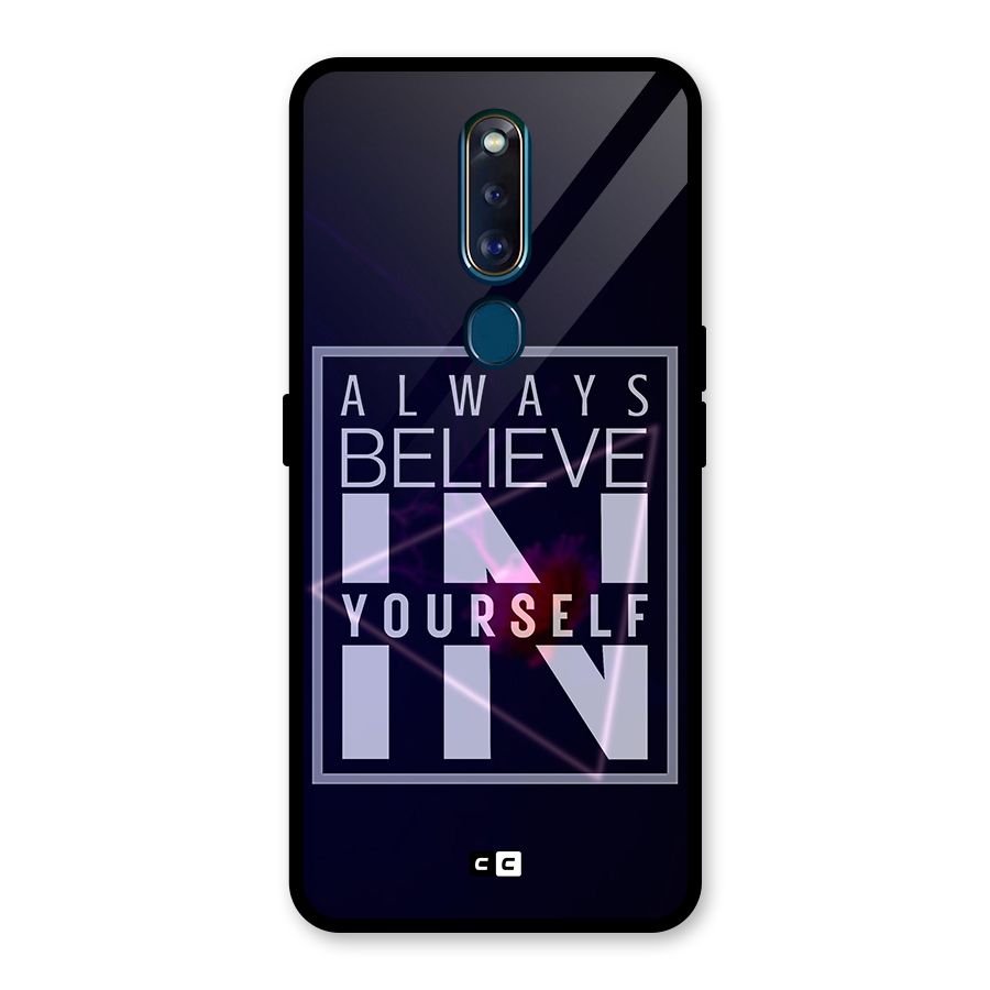 Always Believe in Yourself Glass Back Case for Oppo F11 Pro