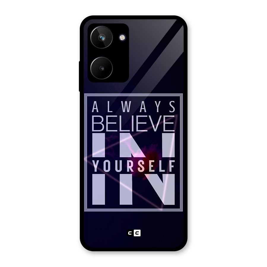 Always Believe in Yourself Glass Back Case for Realme 10
