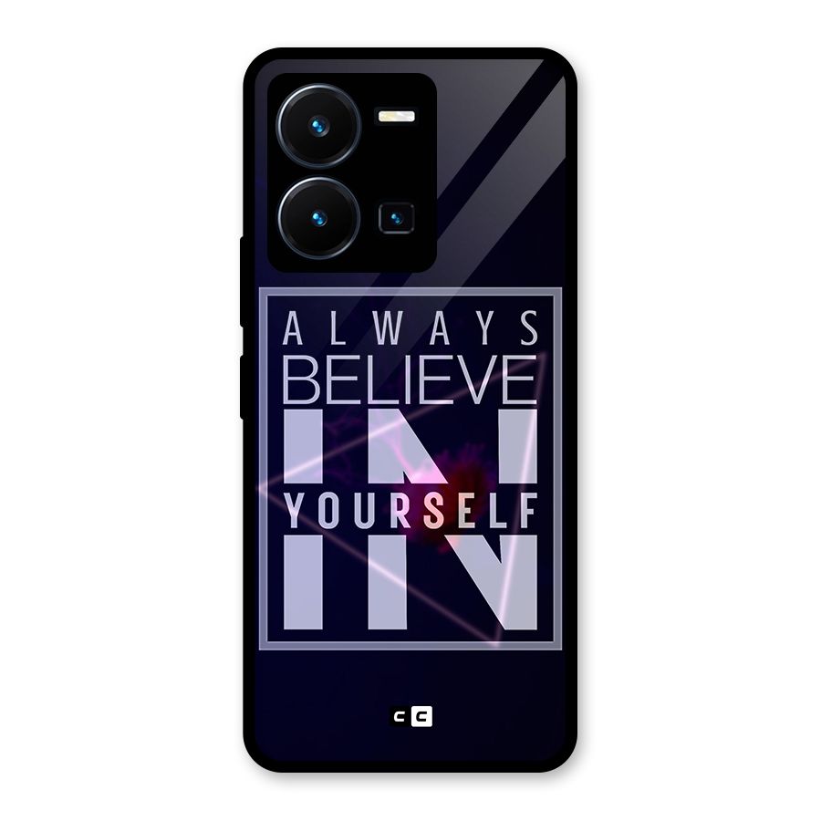 Always Believe in Yourself Glass Back Case for Vivo Y35