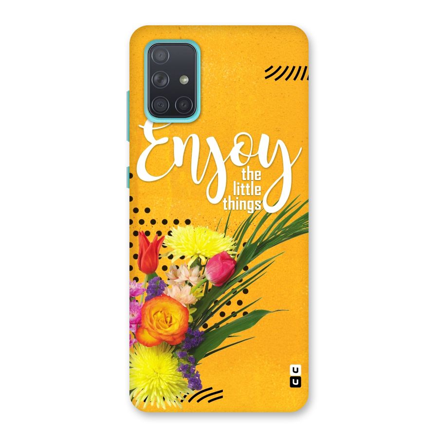 Always Enjoy Little Things Back Case for Galaxy A71