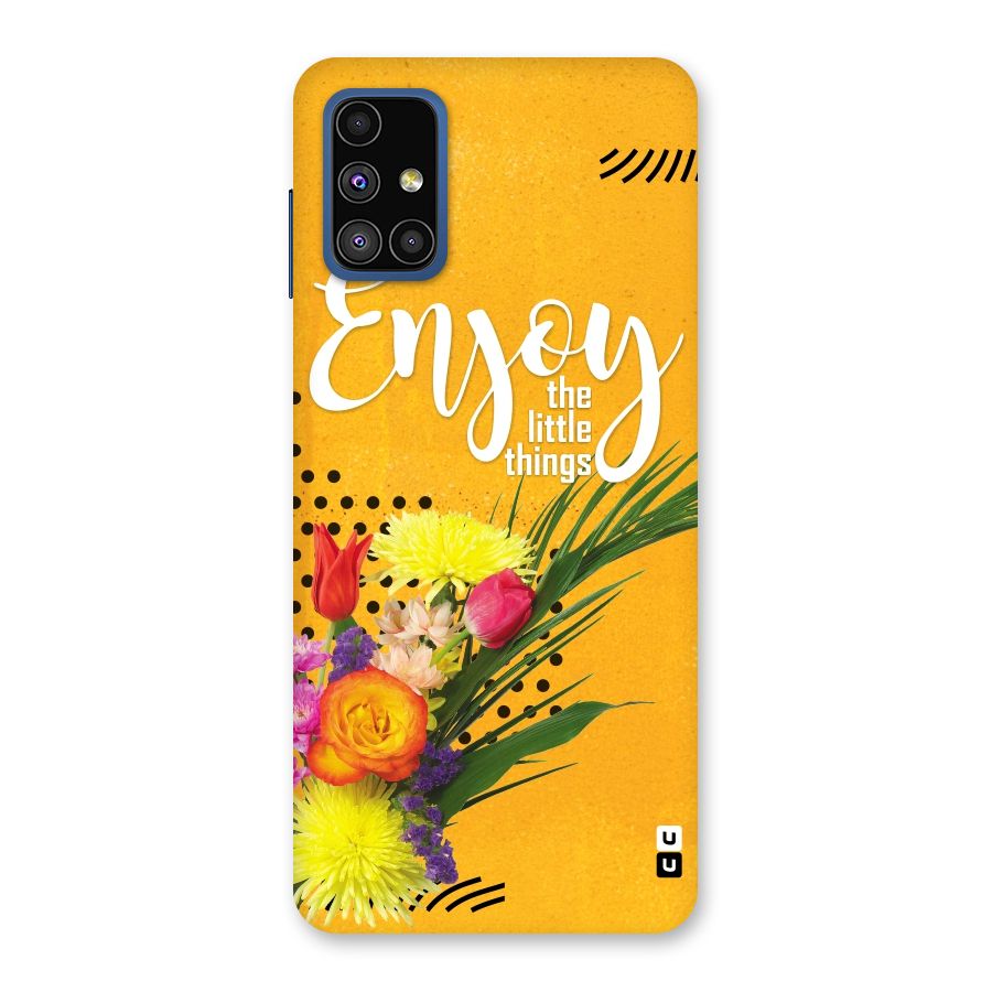 Always Enjoy Little Things Back Case for Galaxy M51