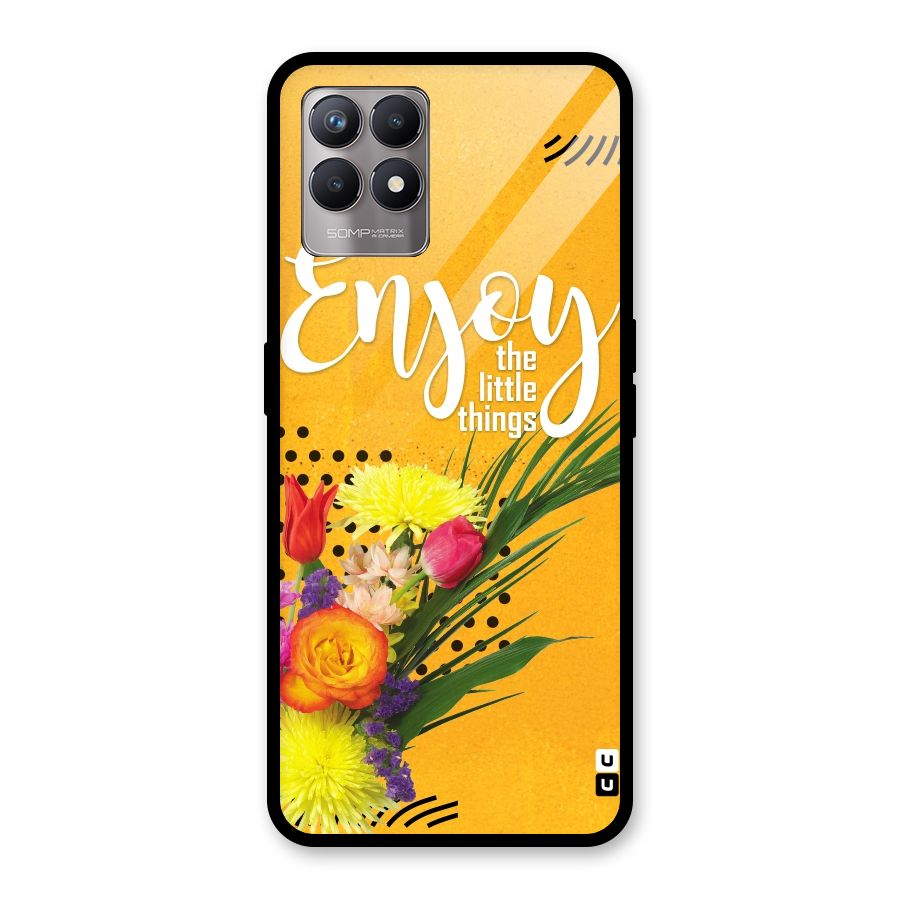 Always Enjoy Little Things Glass Back Case for Realme Narzo 50