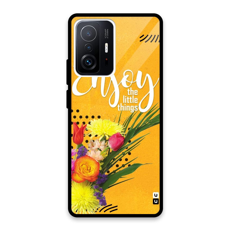 Always Enjoy Little Things Glass Back Case for Xiaomi 11T Pro