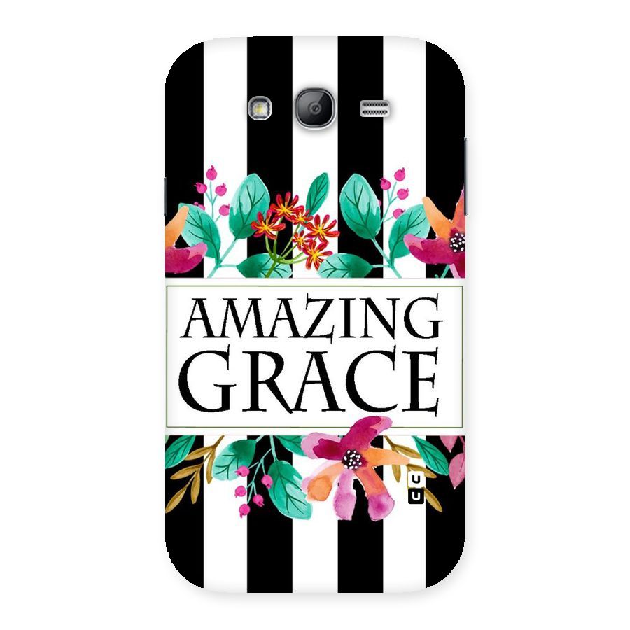 Amazing Grace Back Case for Galaxy Grand Neo
