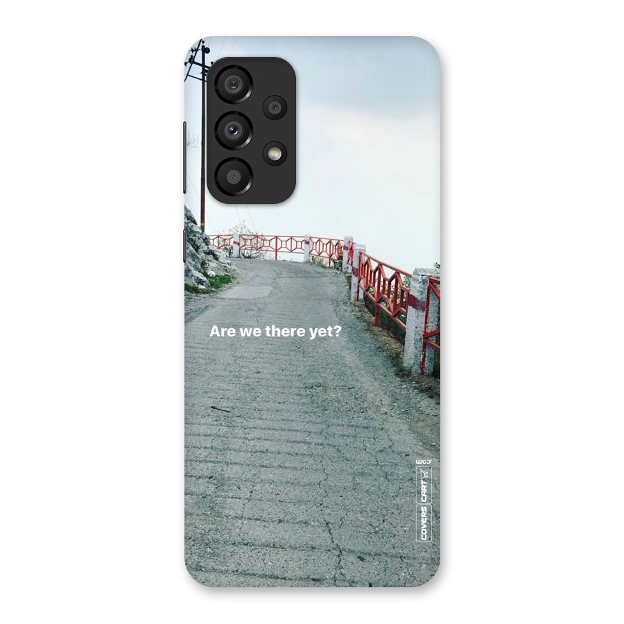 Are We There Yet Back Case for Galaxy A33 5G