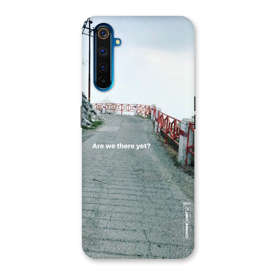 Are We There Yet Back Case for Realme 6 Pro