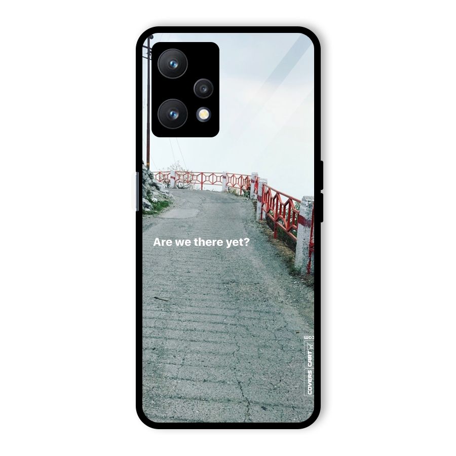 Are We There Yet Glass Back Case for Realme 9 Pro 5G
