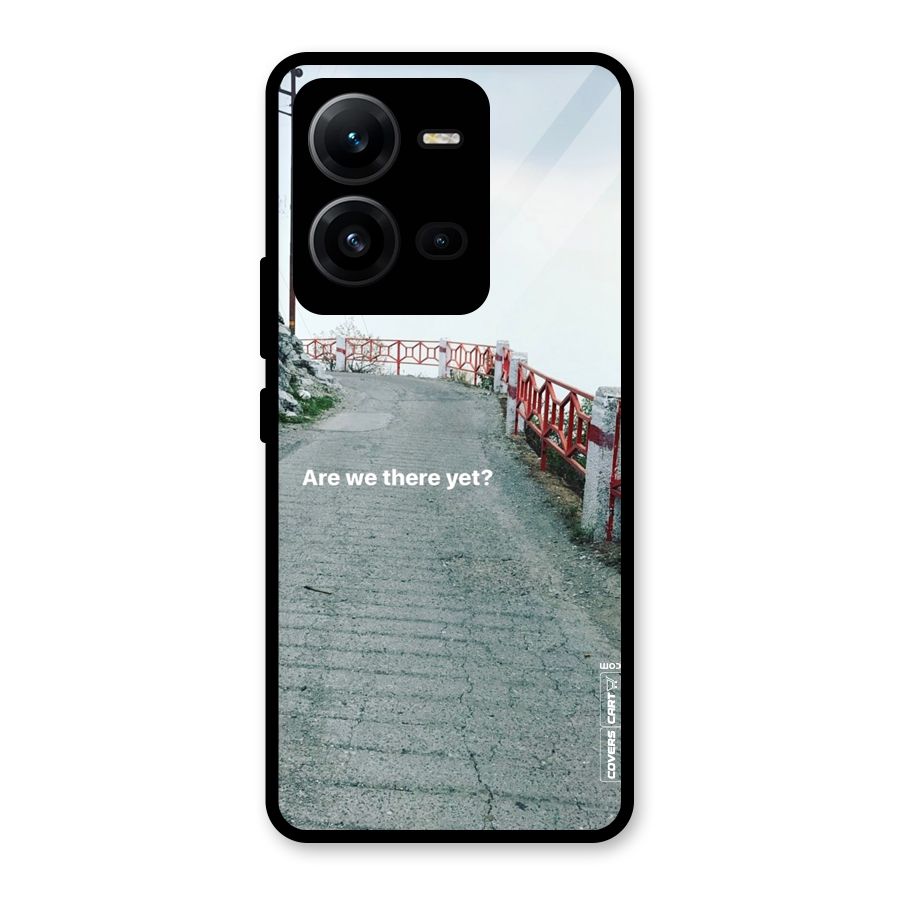 Are We There Yet Glass Back Case for Vivo V25