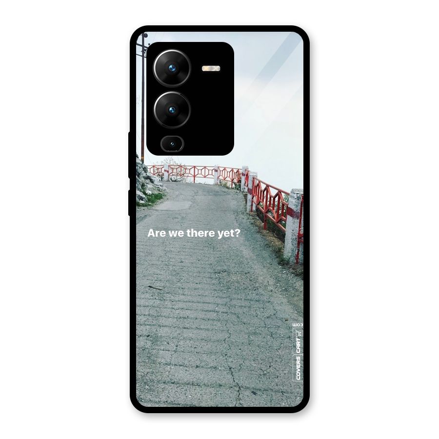 Are We There Yet Glass Back Case for Vivo V25 Pro