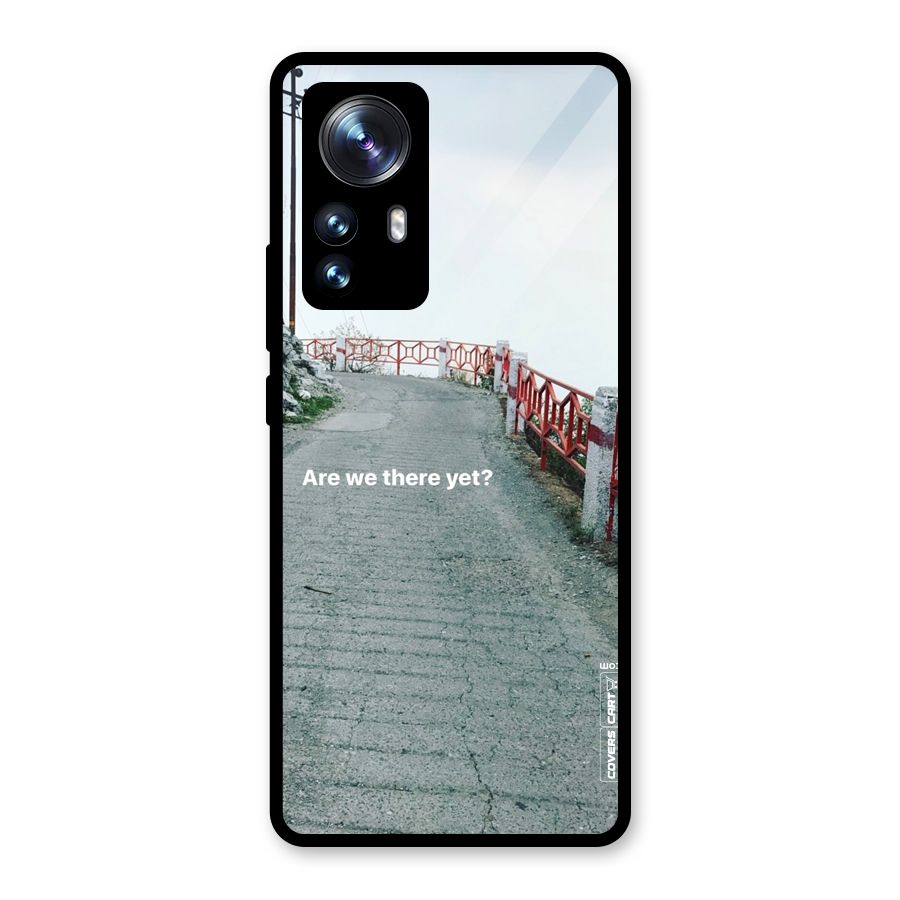 Are We There Yet Glass Back Case for Xiaomi 12 Pro