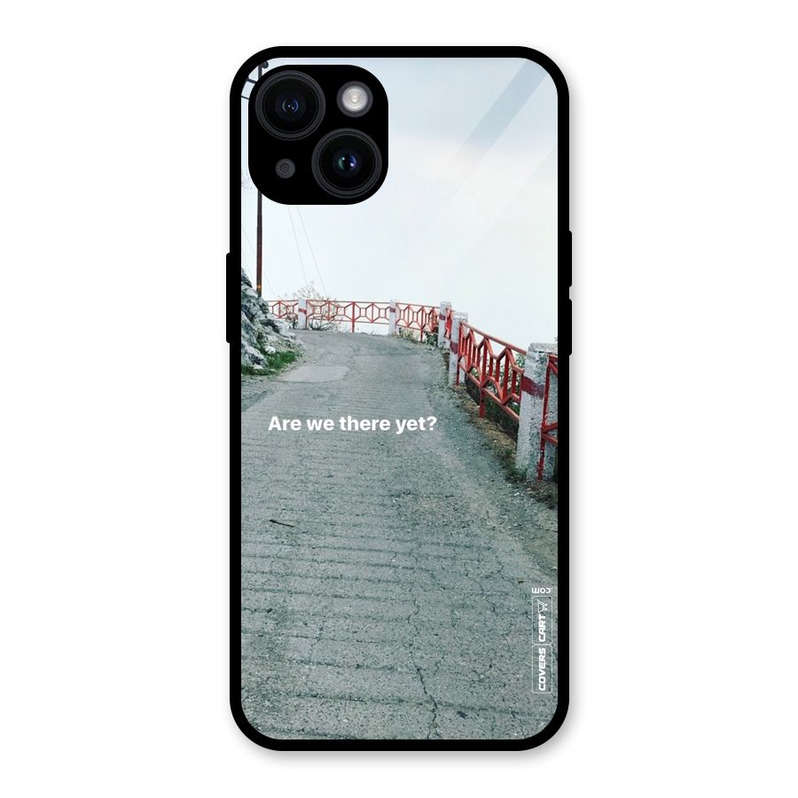 Are We There Yet Glass Back Case for iPhone 14