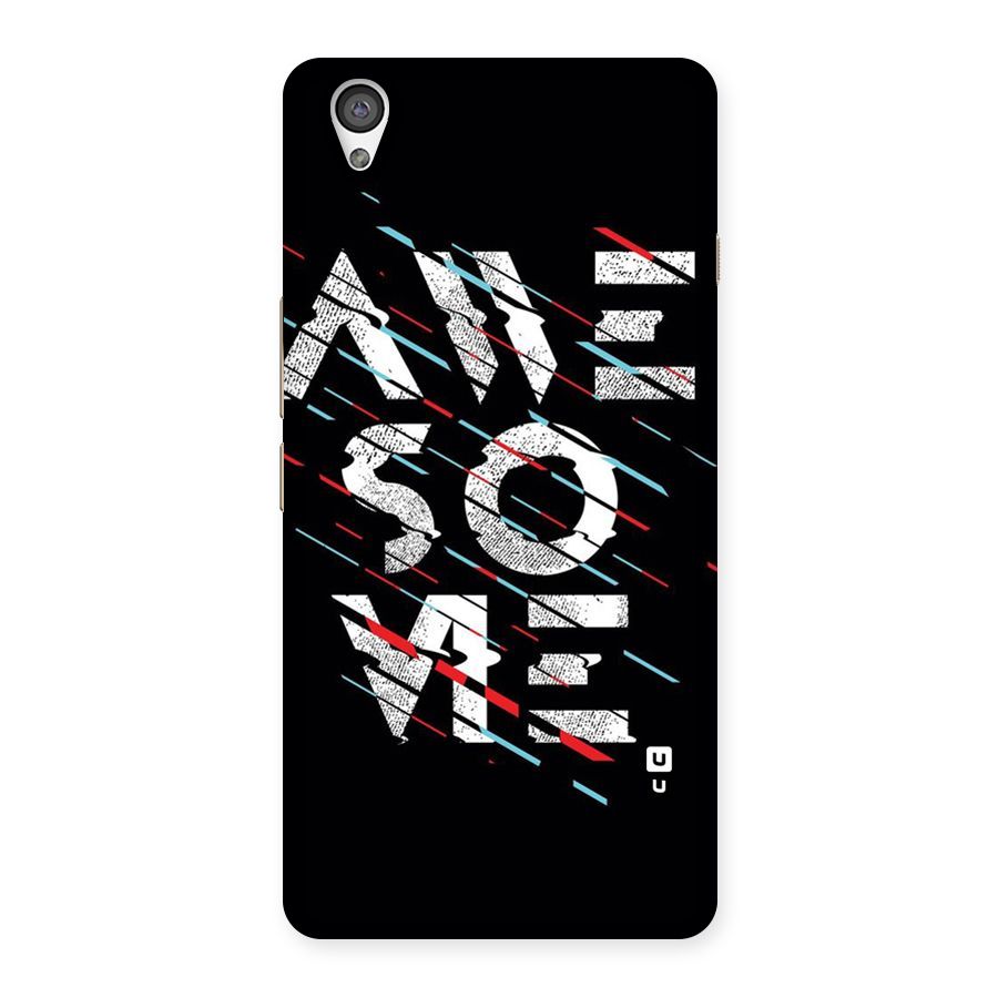 Awesome Me Back Case for OnePlus X
