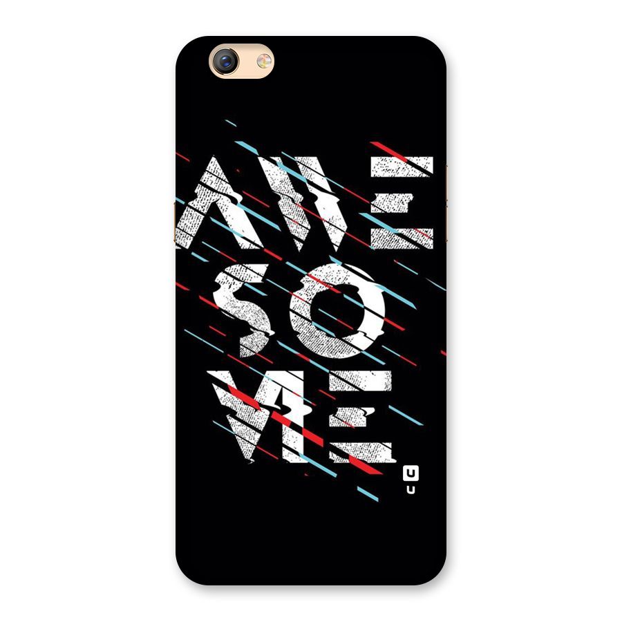 Awesome Me Back Case for Oppo F3 Plus
