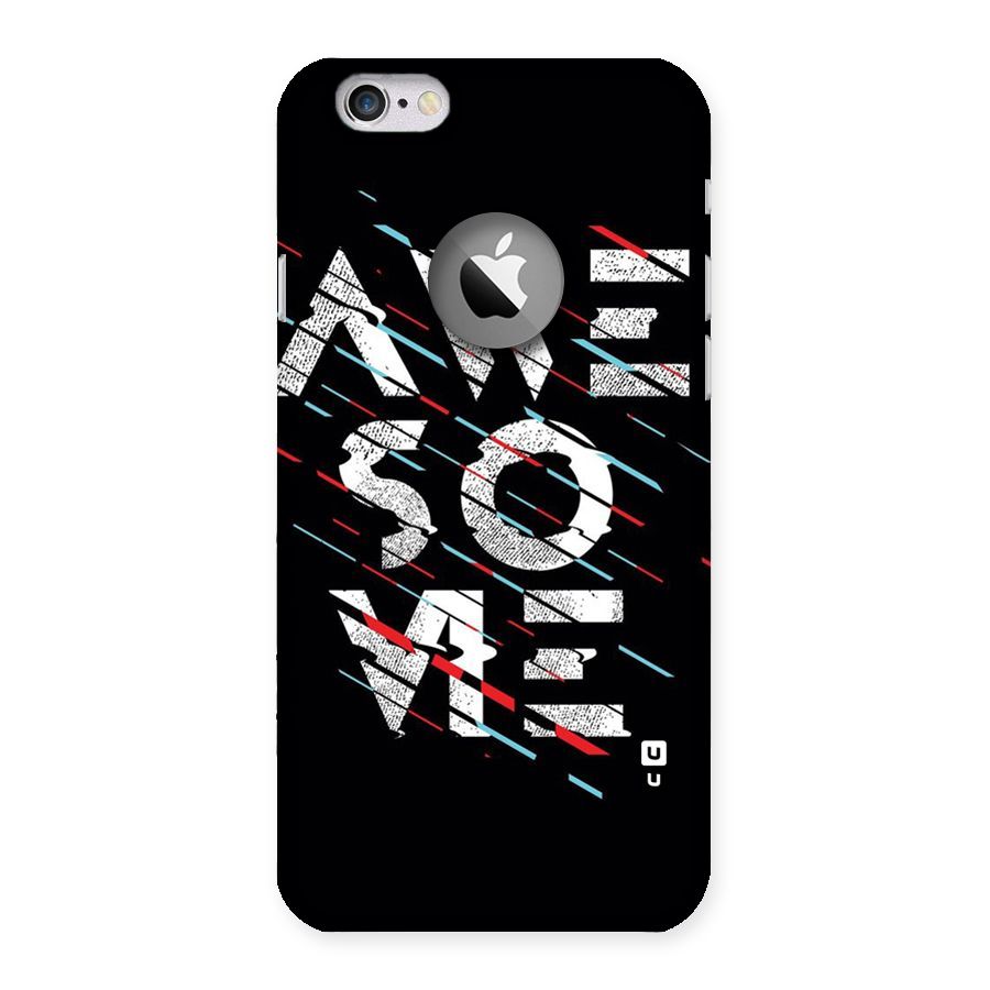 Awesome Me Back Case for iPhone 6 Logo Cut