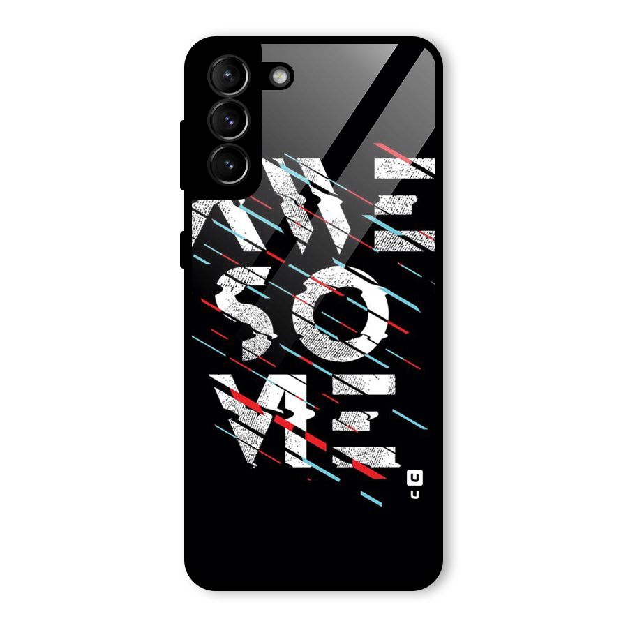 Awesome Me Glass Back Case for Galaxy S21 Plus