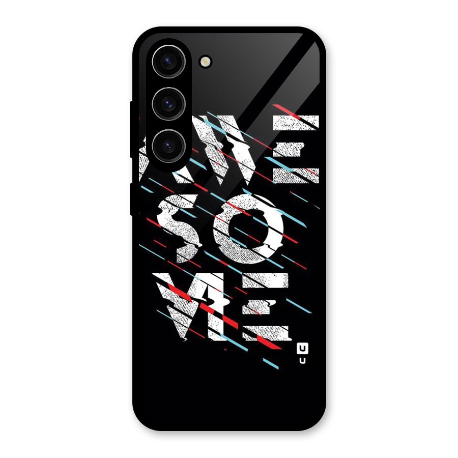 Awesome Me Glass Back Case for Galaxy S23