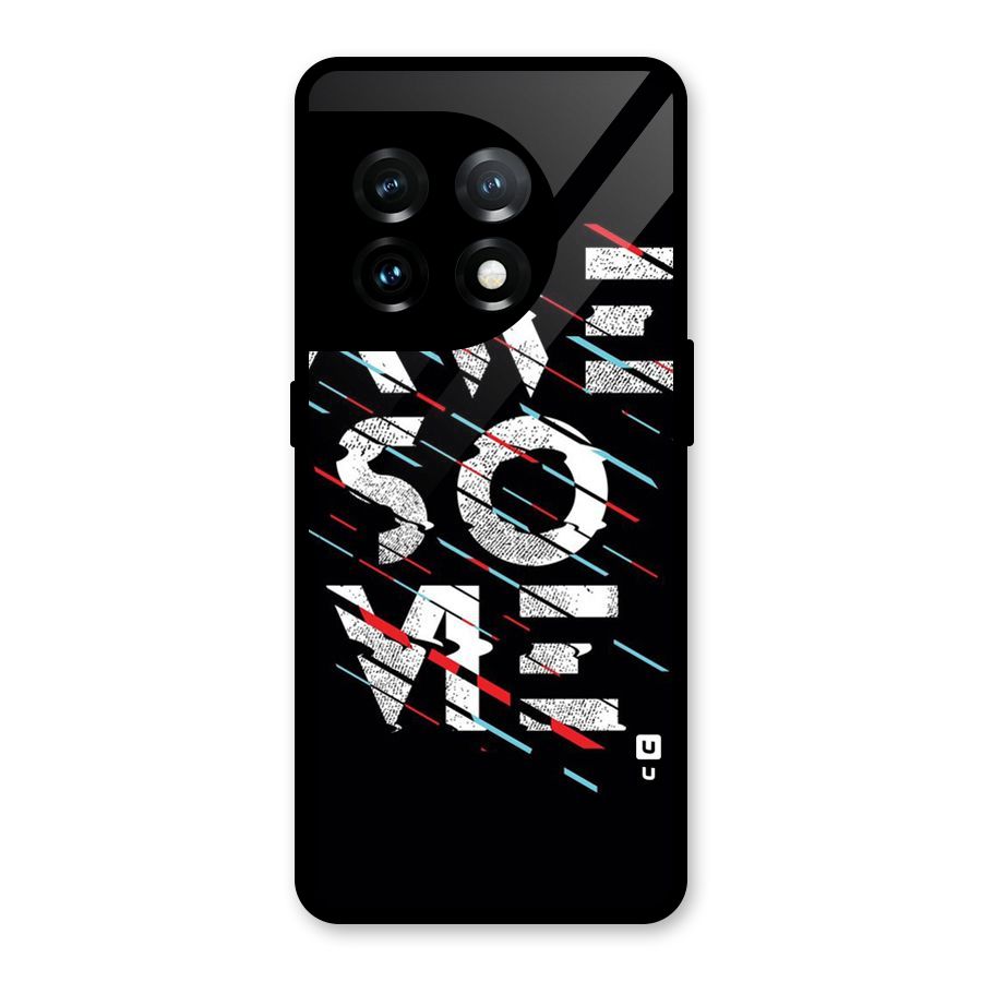 Awesome Me Glass Back Case for OnePlus 11