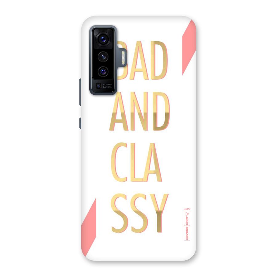 Bad And Classy Back Case for Vivo X50