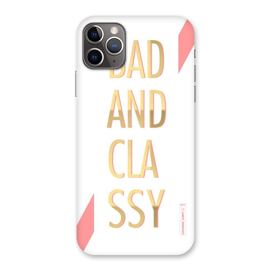 Bad And Classy Back Case for iPhone 11 Pro Max