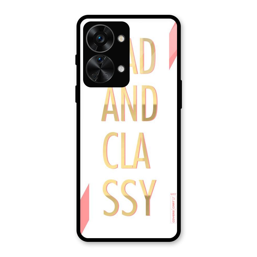 Bad And Classy Glass Back Case for OnePlus Nord 2T