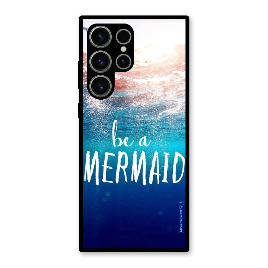 Be A Mermaid Glass Back Case for Galaxy S23 Ultra