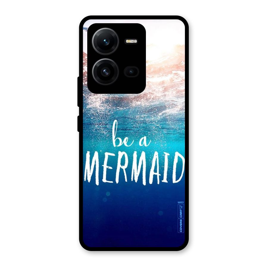 Be A Mermaid Glass Back Case for Vivo V25