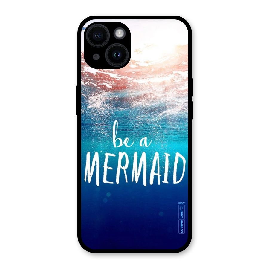 Be A Mermaid Glass Back Case for iPhone 14