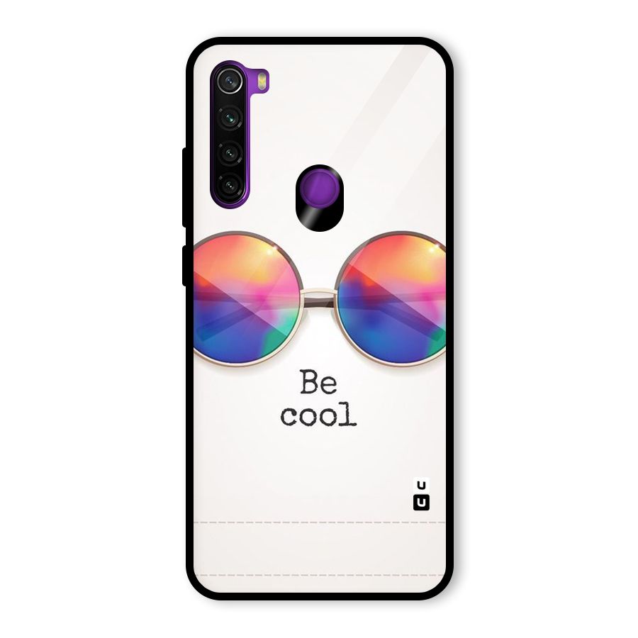 Be Cool Glass Back Case for Redmi Note 8