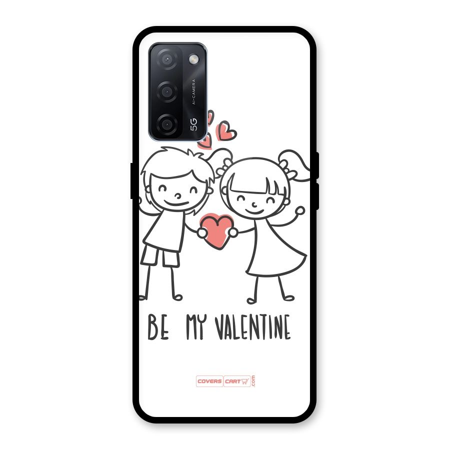 Be My Valentine Glass Back Case for Oppo A53s 5G