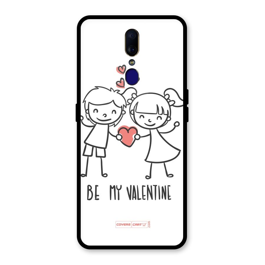 Be My Valentine Glass Back Case for Oppo F11