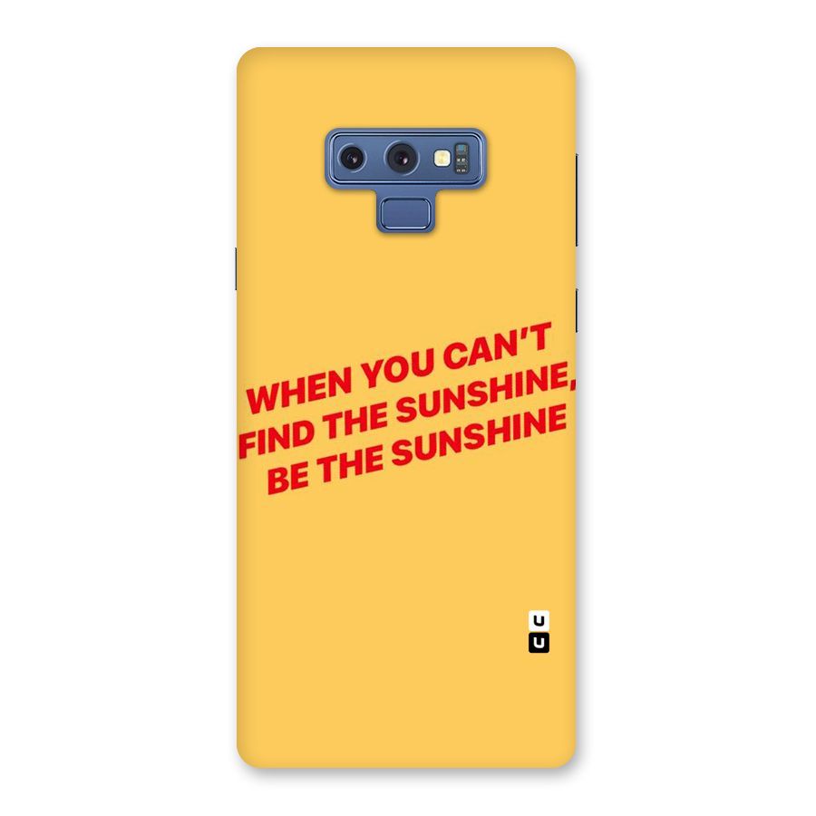 Be The Sunshine Back Case for Galaxy Note 9