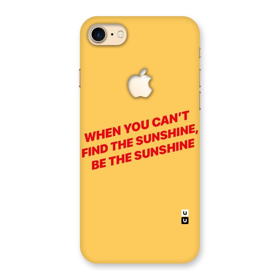 Be The Sunshine Back Case for iPhone 7 Apple Cut