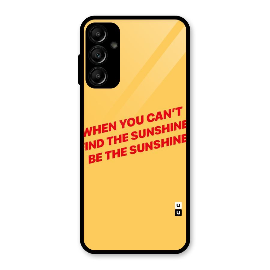 Be The Sunshine Glass Back Case for Galaxy A14 5G