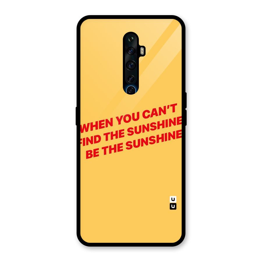 Be The Sunshine Glass Back Case for Oppo Reno2 F
