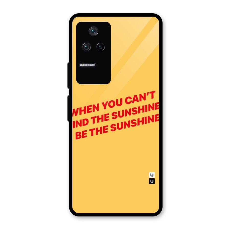 Be The Sunshine Glass Back Case for Poco F4 5G