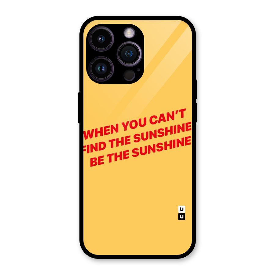 Be The Sunshine Glass Back Case for iPhone 14 Pro Max