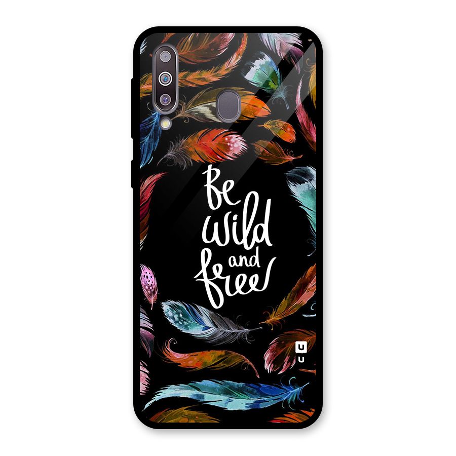 Be Wild and Free Glass Back Case for Galaxy M30