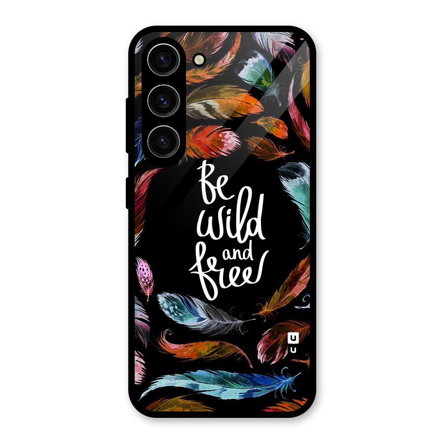 Be Wild and Free Glass Back Case for Galaxy S23