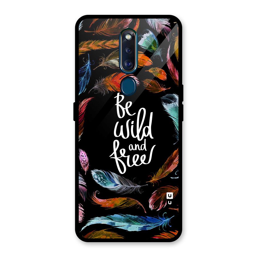 Be Wild and Free Glass Back Case for Oppo F11 Pro
