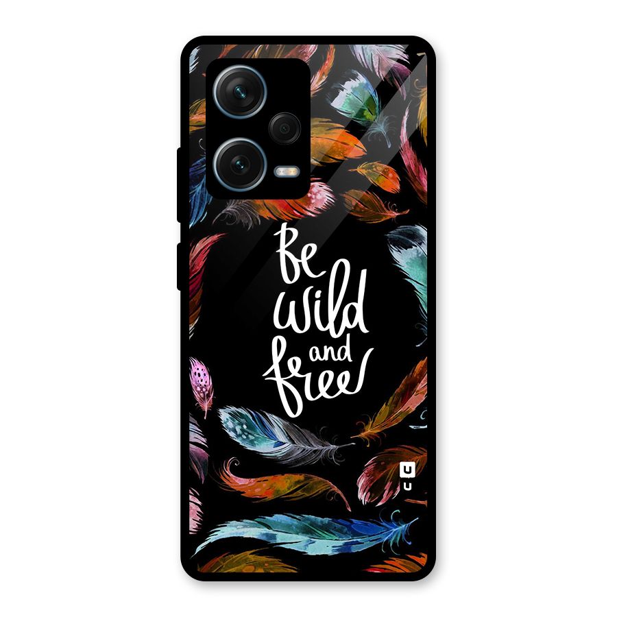 Be Wild and Free Glass Back Case for Redmi Note 12 Pro Plus 5G