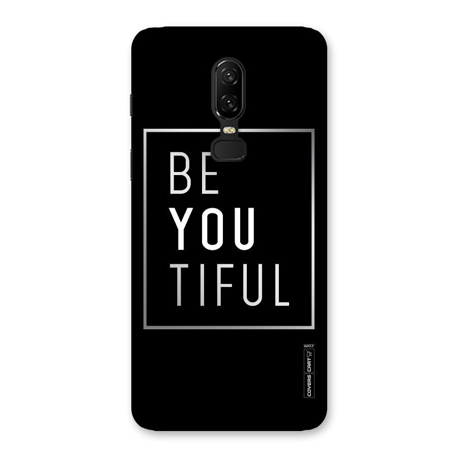 Be You Beautiful Back Case for OnePlus 6