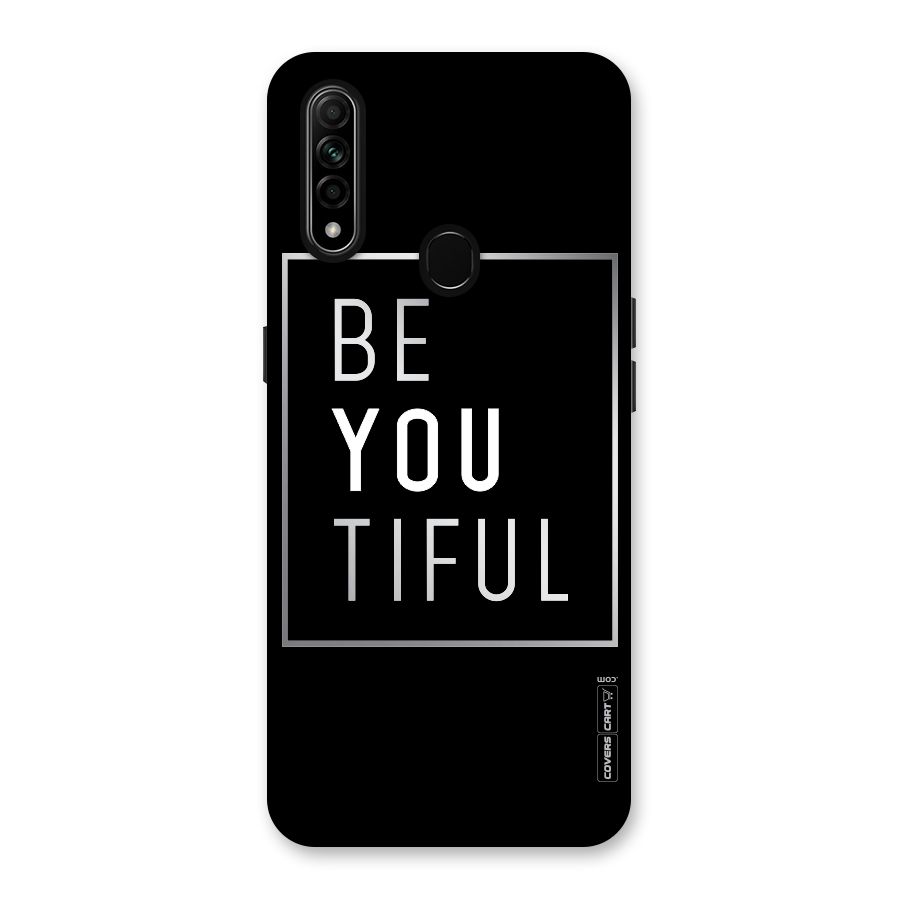 Be You Beautiful Back Case for Oppo A31
