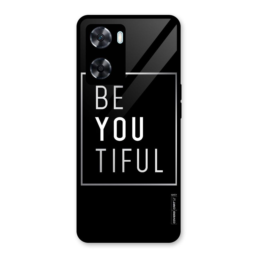 Be You Beautiful Glass Back Case for Oppo A77