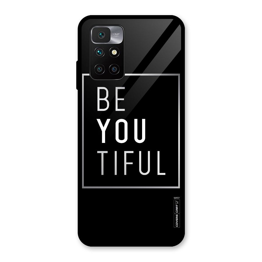 Be You Beautiful Glass Back Case for Redmi 10 Prime