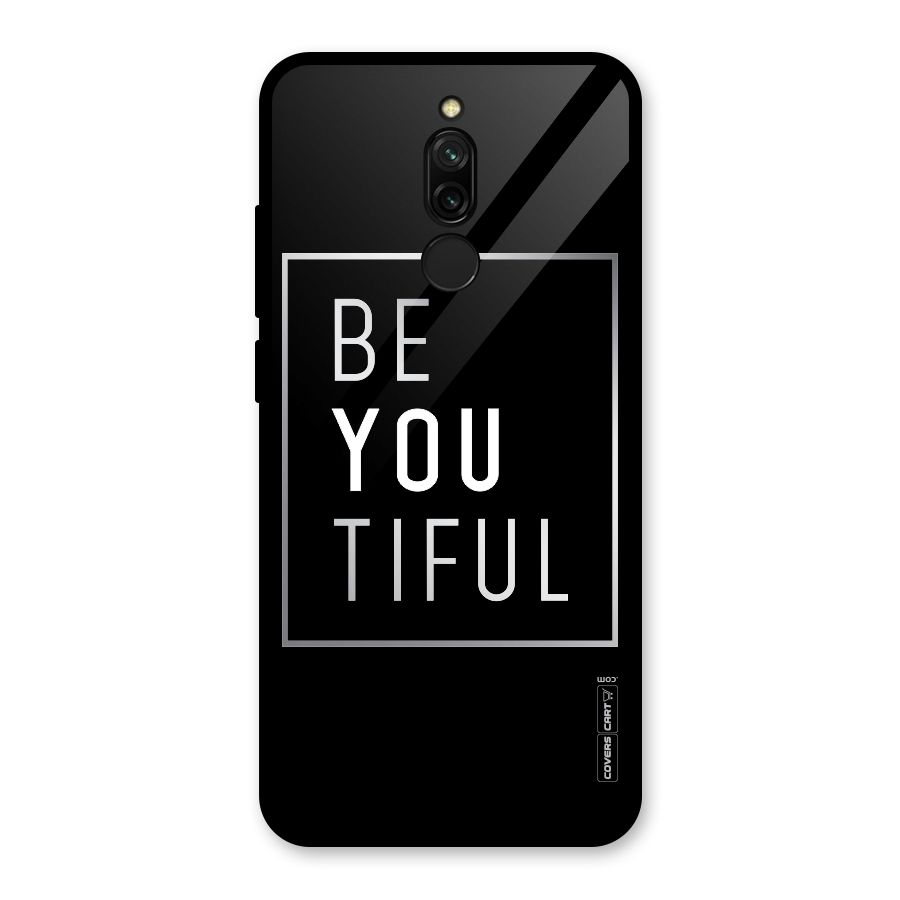 Be You Beautiful Glass Back Case for Redmi 8