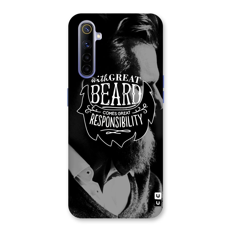 Beard Responsibility Quote Back Case for Realme 6i