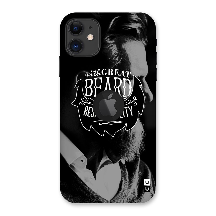 Beard Responsibility Quote Back Case for iPhone 11 Logo Cut