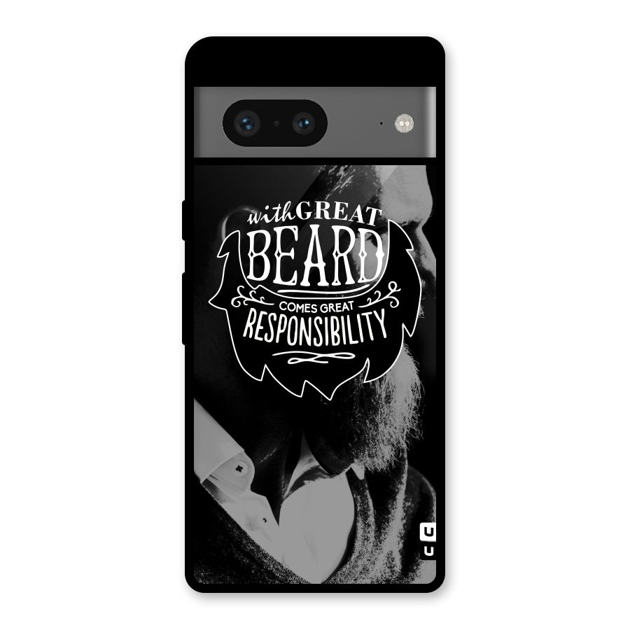 Beard Responsibility Quote Glass Back Case for Google Pixel 7