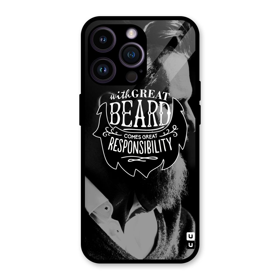 Beard Responsibility Quote Glass Back Case for iPhone 14 Pro Max
