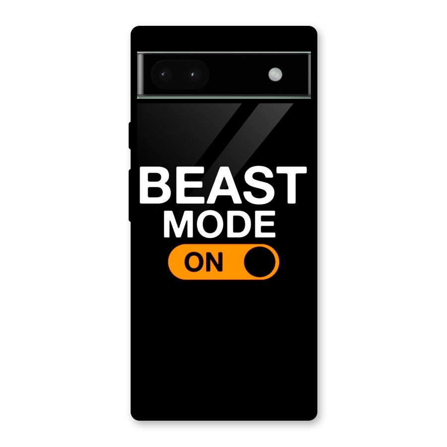 Beast Mode Switched On Glass Back Case for Google Pixel 6a